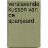 Verslavende kussen van de Spanjaard door Carol Marinelli