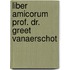 Liber Amicorum Prof. Dr. Greet Vanaerschot