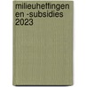 Milieuheffingen en -subsidies 2023 door Onbekend