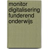 Monitor digitalisering funderend onderwijs by Suncica Bruck