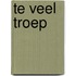 Te veel troep