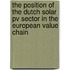 The position of the Dutch Solar PV sector in the European value chain