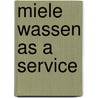 Miele wassen as a service by Robert Heerekop