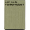 Sem en de voorbeelddieren door Giel de Winter