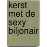 Kerst met de sexy biljonair door Susan Stephens