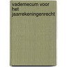 Vademecum voor het jaarrekeningenrecht door Onbekend
