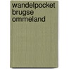 Wandelpocket Brugse Ommeland door Onbekend