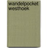 Wandelpocket Westhoek door Onbekend