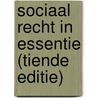 Sociaal recht in essentie (tiende editie) door Roy Melis