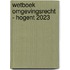 Wetboek Omgevingsrecht - HOGENT 2023