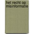 Het recht op misinformatie