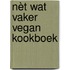 Nèt wat Vaker Vegan Kookboek