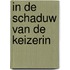 In de schaduw van de keizerin