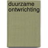 Duurzame ontwrichting door Karin Bogaarts-Ros