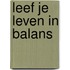 Leef je leven in balans