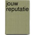 Jouw reputatie