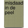 Misdaad in de Peel door Pierre van den Heuvel