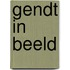 Gendt in beeld
