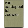 Van aardappel tot zeewier door Eke Mariën