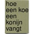 Hoe een koe een konijn vangt