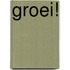Groei!