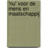 'Nu' voor de mens en maatschappij by Eva Tea