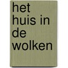 Het huis in de wolken by Dirk Wanrooij