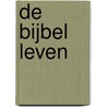 De Bijbel leven door Bert-Jan Mouw