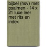 Bijbel (HSV) met psalmen - 14 x 21 luxe leer met rits en index by Unknown