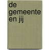 De gemeente en jij door S.J. Verheij