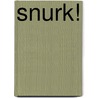 Snurk! door Liesbeth van Binsbergen