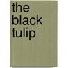 The Black Tulip by Alexandre Dumas