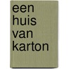 Een huis van karton door Elza Hogendoorn