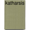 KATHARSIS door Elle Werners