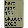 Hard gras 152 - oktober 2023 door Tijdschrift Hard Gras