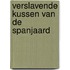 Verslavende kussen van de Spanjaard