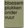 Bloesem plukken onder vuur door Alice Walker