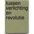 Tussen Verlichting en Revolutie