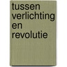 Tussen Verlichting en Revolutie door Donald Haks