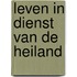 Leven in dienst van de Heiland