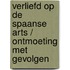 Verliefd op de Spaanse arts / Ontmoeting met gevolgen