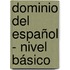 Dominio del español - nivel básico