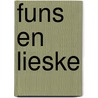 Funs en Lieske by NoëL. Fabry
