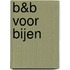 B&B voor bijen