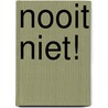 Nooit niet! door Beatrice Alemagna