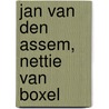 Jan van den Assem, Nettie van Boxel by Hein van Assem