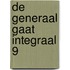 De Generaal gaat Integraal 9