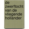De zwerftocht van de Vliegende Hollander door Pieter Kuhn