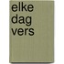 Elke dag vers