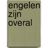 Engelen zijn overal